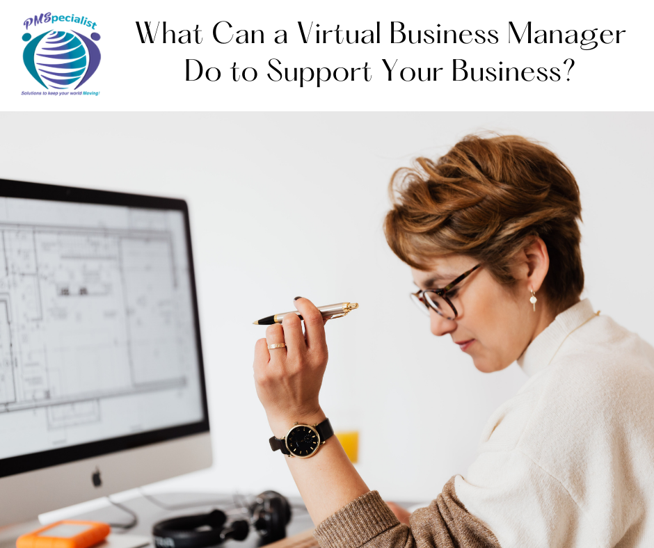 What Can a Virtual Business Manager Do to Support You